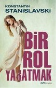 Cover-Bild zum Titel 'Bir Rol Yaratmak' von 'Konstantin Stanislavski'