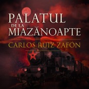 Cover-Bild zum Titel 'Palatul de la Miaz¿noapte' von 'Carlos Ruiz Zafon'