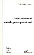 Cover-Bild zum Titel 'Professionnalisation et développement professionnel' von 'Richard Wittorski'