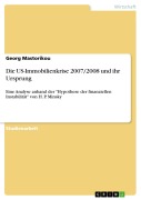 Cover-Bild zum Titel 'Die US-Immobilienkrise 2007/2008 und ihr Ursprung' von 'Georg Mastorikou'