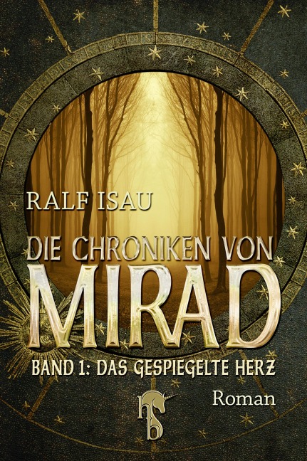 Die Chroniken von Mirad - Ralf Isau