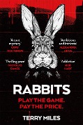 Cover-Bild zum Titel 'Rabbits' von 'Terry Miles'