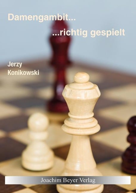 Damengambit - richtig gespielt - Jerzy Konikowski