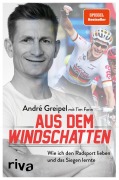 Cover-Bild zum Titel 'Aus dem Windschatten' von 'André Greipel'