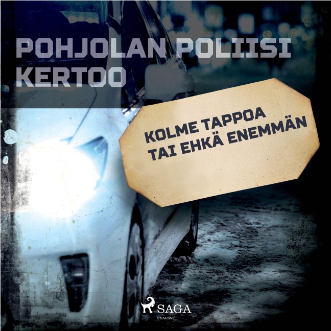 Kolme tappoa tai ehkä enemmän - Eri Tekijöitä