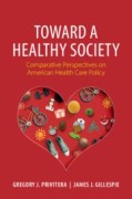 Cover-Bild zum Titel 'Toward a Healthy Society' von 'Gregory J Privitera, James J Gillespie'