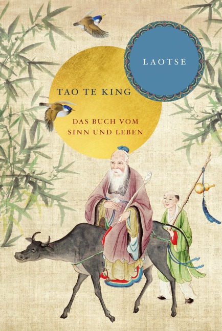 Tao te king: Das Buch vom Sinn und Leben - Laotse