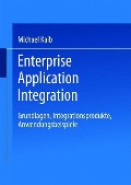 Cover-Bild zum Titel 'Enterprise Application Integration' von 'Michael Kaib'