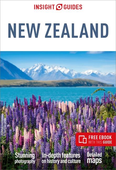 Insight Guides New Zealand: Travel Guide with eBook - Insight Guides, Rachel Mills
