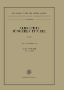 Cover-Bild zum Titel 'Albrechts Jüngerer Titurel, Band IV, Textfassungen von Handschriften der Mittelgruppe' von ''