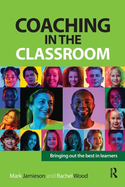 Coaching in the Classroom - Mark Jamieson, Rachel Wood