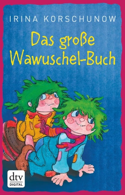 Das große Wawuschel-Buch - Irina Korschunow