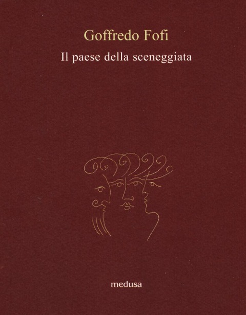 Il Paese della sceneggiata - Goffredo Fofi