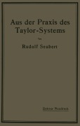 Cover-Bild zum Titel 'Aus der Praxis des Taylor-Systems' von 'Rudolf Seubert'