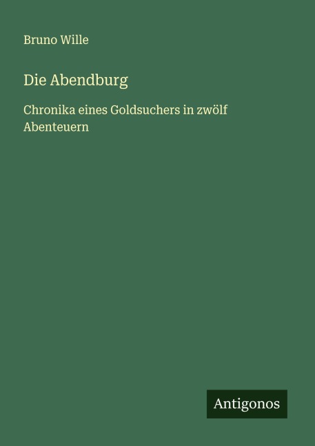 Die Abendburg - Bruno Wille