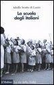 Cover-Bild zum Titel 'La scuola degli italiani' von 'Adolfo Scotto Di Luzio'