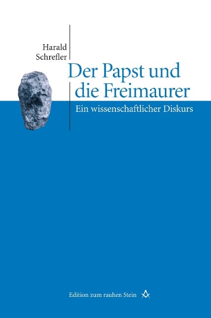 Der Papst und die Freimaurer - Harald Schrefler