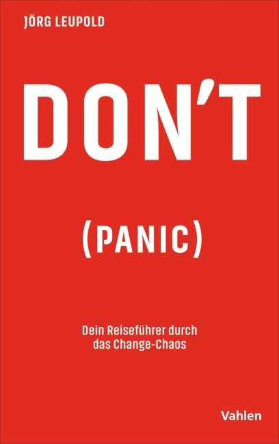 Don¿t Panic - Jörg Leupold