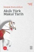 Cover-Bild zum Titel 'Akilli Türk Makul Tarih' von 'Ihsan Fazlioglu'