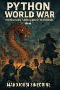 Cover-Bild zum Titel 'Python World War : Programming Fundamentals For Students (Python World war : programming Fundamentals series, #1)' von 'Mahdjoubi Zineddine'