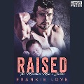 Raised - Frankie Love