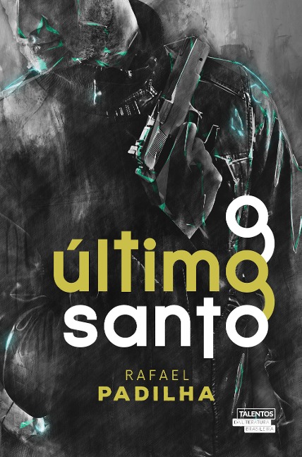 O último santo - Rafael Padilha