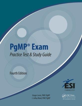 Pgmp(r) Exam Practice Test and Study Guide - Ginger Levin, J Leroy Ward