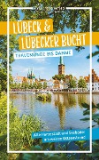 Cover-Bild zum Titel 'Lübeck & Lübecker Bucht' von 'Majka Gerke'