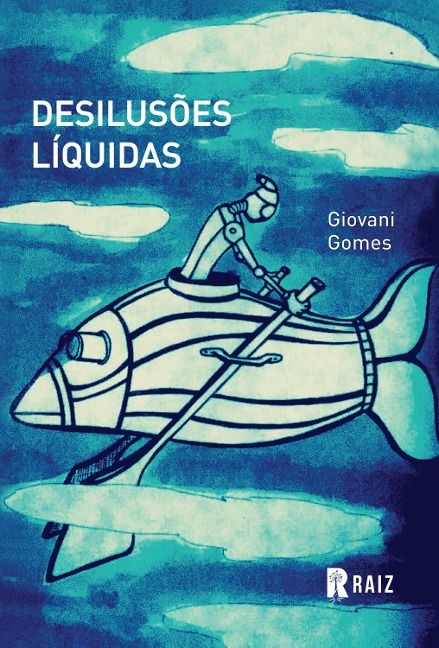 Desilusões líquidas - Gianni Gomes