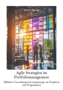 Cover-Bild zum Titel 'Agile Strategien im Portfoliomanagement' von 'John C. Banner'