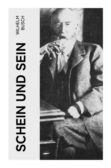Schein und Sein - Wilhelm Busch