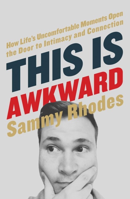 This Is Awkward - Sammy Rhodes