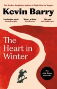 Cover-Bild zum Titel 'The Heart in Winter' von 'Kevin Barry'