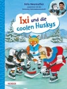 Cover-Bild zum Titel 'Ixi und die coolen Huskys' von 'Felix Neureuther'