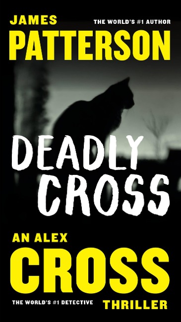 Deadly Cross - James Patterson