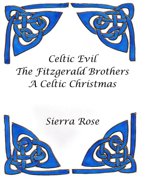 Celtic Evil The Fitzgerald Brothers A Celtic Christmas - Sierra Rose