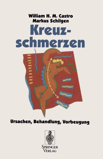Kreuzschmerzen - William H. M. Castro, Markus Schilgen