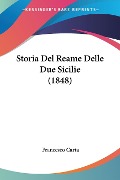 Storia Del Reame Delle Due Sicilie (1848) - Francesco Carta
