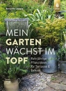 Cover-Bild zum Titel 'Mein Garten wächst im Topf' von 'Annette Lepple'