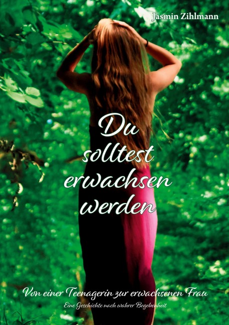 Du solltest erwachsen werden - Jasmin Zihlmann