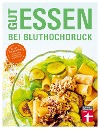  Gut essen bei Bluthochdruck