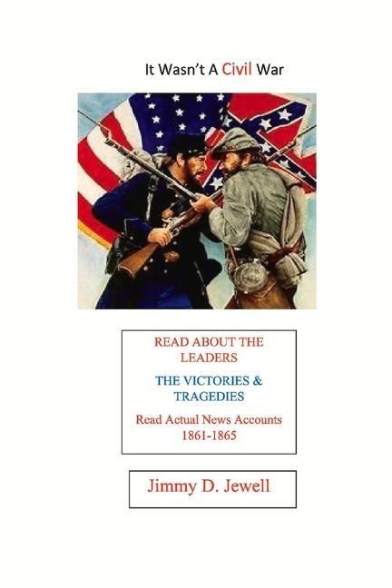 It Wasn't a Civil War: Volume 1 - Jimmy Jewell
