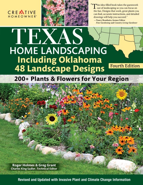 Texas Home Landscaping including Oklahoma, 4th Edition - Roger Holmes, Greg Grant