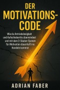 Cover-Bild zum Titel 'Der Motivations-Code' von 'Lauren Whitmore'