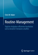 Cover-Bild zum Titel 'Routine-Management' von 'Chris W. Huber'
