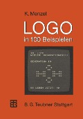 LOGO in 100 Beispielen - Klaus Menzel