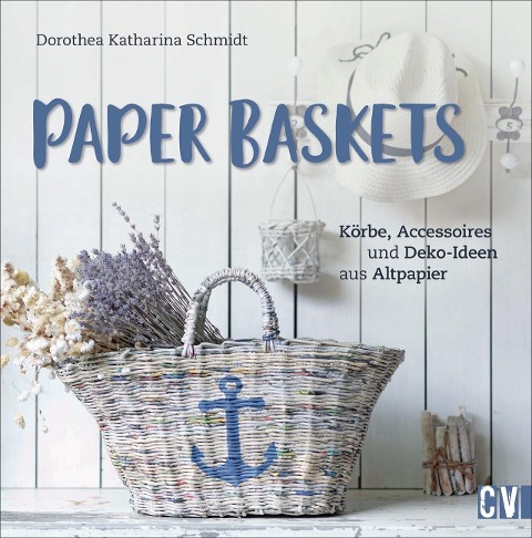 Paper Baskets - Dorothea Schmidt