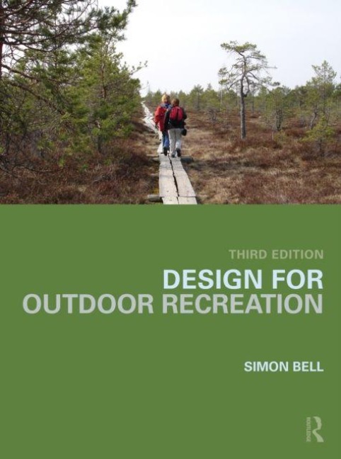 Design for Outdoor Recreation - Simon Bell
