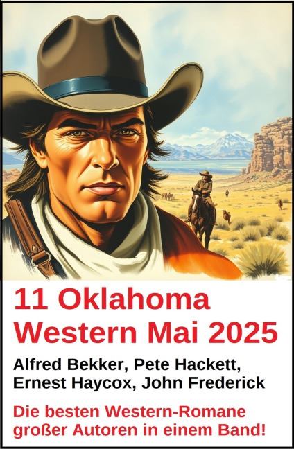 11 Oklahoma Western Mai 2025 - Alfred Bekker, Pete Hackett, John Frederick, Ernest Haycox