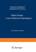 Cover-Bild zum Titel 'Moderne Therapie in Innerer Medizin und Allgemeinpraxis' von 'Rudolf Franck'